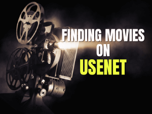 How to Find Movies on Usenet