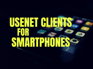 Usenet Clients for Smartphones